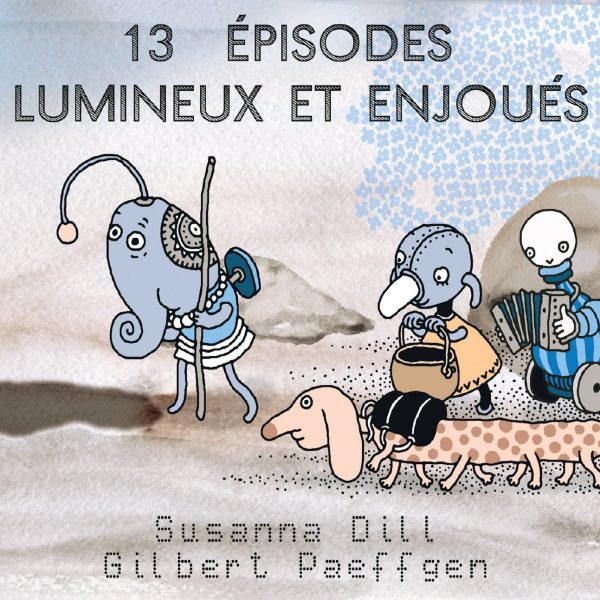 Susanna Dill   Gilbert Paeffgen - 13 Épisodes  Lumineux et Enjoués For Cheap