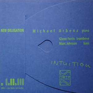 MICHAEL ARBENZ - NEW DELEGATION - INTUITION Hot on Sale